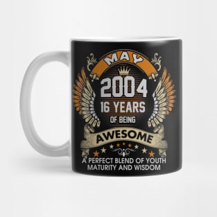 Born In MAY 2004 16 Years Of Being Awesome Birthday Mug